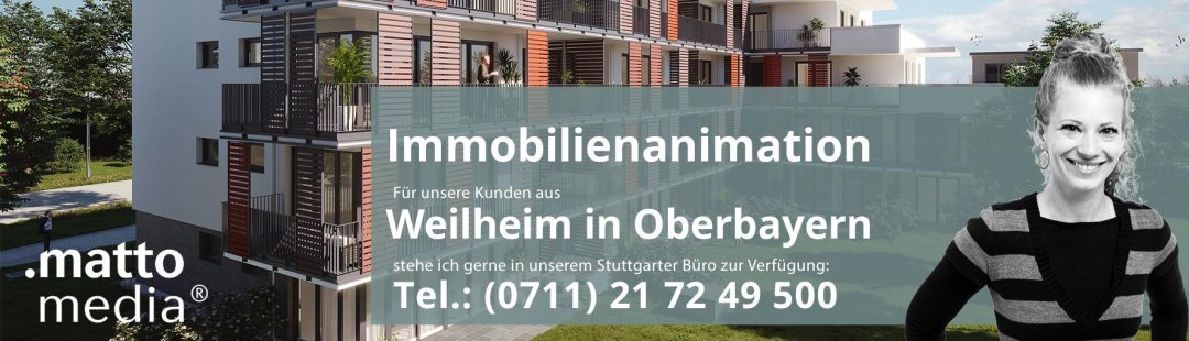 Weilheim in Oberbayern: Immobilienanimation